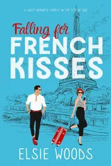 Cover of Falling for French Kisses