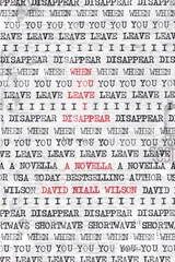 Cover of When You Leave I Disappear: A Novella