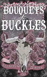 Cover of Bouquets and Buckles
