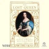 Cover of The Lost Queen: The Surprising Life of Catherine of Braganza, Britain's Forgotten Monarch