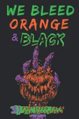 Cover of We Bleed Orange & Black: 31 Fun-sized Tales for Halloween