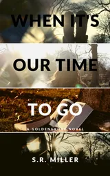 Cover of When It's Our Time to Go