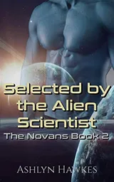 Cover of Selected by the Alien Scientist