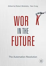 Cover of Work in the Future: The Automation Revolution
