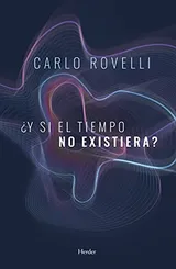 Cover of ¿Y si el tiempo no existiera?