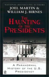 Cover of The Haunting of the Presidents: A Paranormal History of the U.S. Presidency
