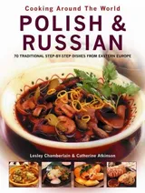 Cover of Polish and Russian: 70 Traditional Step-by-Step Dishes from Eastern Europe