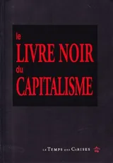 Cover of Le livre noir du capitalisme