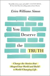 Cover of You Deserve the Truth: Change the Stories that Shaped Your World and Build a World-Changing Life