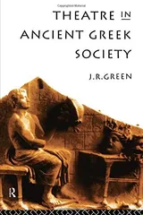 Cover of Theatre in Ancient Greek Society