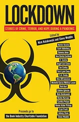 Cover of Lockdown: Stories of Crime, Terror, and Hope During a Pandemic
