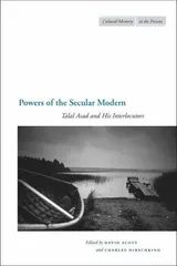 Cover of Powers of the Secular Modern: Talal Asad and His Interlocutors