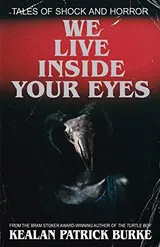 Cover of We Live Inside Your Eyes