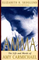 Cover of Amma: The Life and Words of Amy Carmichael