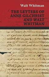 Cover of The Letters of Anne Gilchrist and Walt Whitman