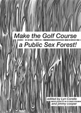 Cover of Make the Golf Course a Public Sex Forest!