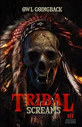 Cover of Tribal Screams
