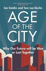 Cover of Age of the City: Why our Future will be Won or Lost Together