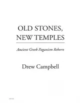 Cover of Old Stones, New Temples: Ancient Greek Paganism Reborn