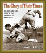Cover of The Glory of Their Times: The Story of the Early Days of Baseball Told by the Men Who Played It