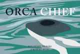 Cover of Orca Chief