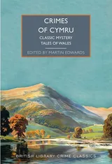 Cover of Crimes of Cymru: Classic Mystery Tales of Wales