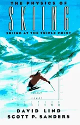Cover of The Physics of Skiing: Skiing at the Triple Point