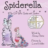 Cover of Spiderella: The Girl Who Spoke with Spiders