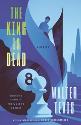 Cover of The King Is Dead: Stories