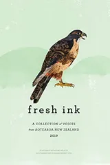 Cover of Fresh Ink 2019: A Collection of Voices from Aotearoa New Zealand 2019