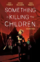 Cover of Something is Killing the Children, Vol. 3