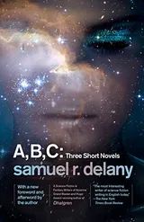 Cover of A, B, C: Three Short Novels