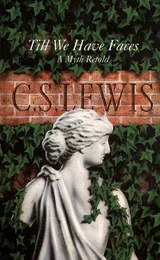 Cover of Till We Have Faces