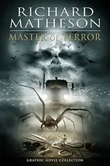 Cover of Richard Matheson: Master of Terror, Graphic Novel Collection