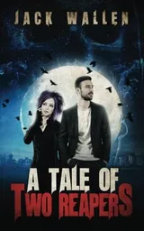 Cover of A Tale Of Two Reapers