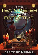 Cover of The Tea Master and the Detective