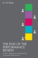 Cover of The End of the Performance Review: A New Approach to Appraising Employee Performance