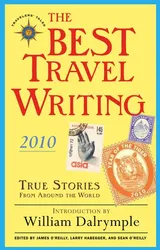 Cover of The Best Travel Writing 2010: True Stories from Around the World