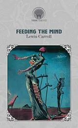 Cover of Feeding The Mind