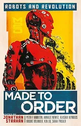 Cover of Made to Order: Robots and Revolution