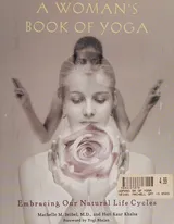 Cover of A Woman's Book of Yoga: Embracing Our Natural Life Cycles