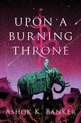 Cover of Upon a Burning Throne