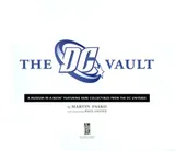 Cover of The DC Vault: A Museum-in-a-Book with Rare Collectibles from the DC Universe