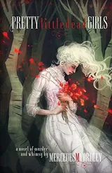 Cover of Pretty Little Dead Girls