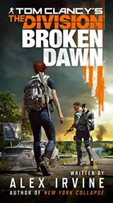 Cover of Tom Clancy's the Division: Broken Dawn