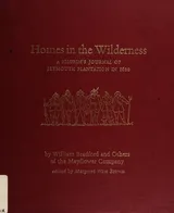 Cover of Homes in the Wilderness: A Pilgrim's Journal of Plymouth Plantation in 1620