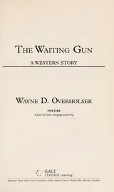 Cover of The Waiting Gun: A Western Story