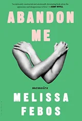 Cover of Abandon Me: Memoirs