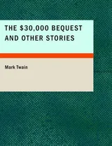 Cover of The $30,000 Bequest and Other Stories