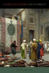 Cover of A World Art History And Its Objects